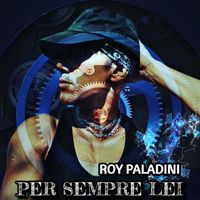 Roy Paladini - Per sempre lei