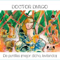Doctor Divago - De Puntillas (Mejor Dicho, Levitando)