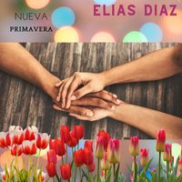 Elias Diaz - Nueva Primavera