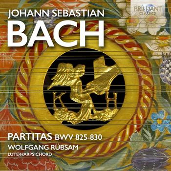 Wolfgang Rübsam - J.S. Bach: Partitas BWV 825-830