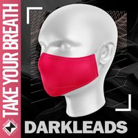 Darkleads - Take Your Breath