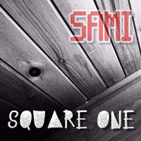 Sami - Square One