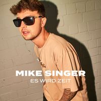 Mike Singer - Es wird Zeit