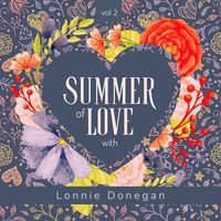 Lonnie Donegan - Summer of Love with Lonnie Donegan, Vol. 2 (Explicit)