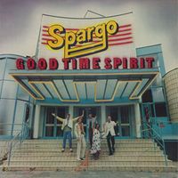 Spargo - Good Time Spirit (Remastered)
