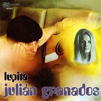 Julián Granados - Lupita