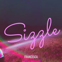 Francesca - Sizzle