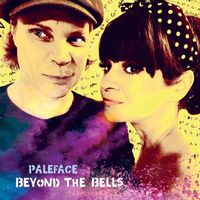 Paleface - Beyond the Bells