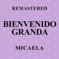 Bienvenido Granda - Micaela (Remastered)