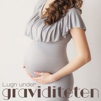 Lugn Musik Atmosfär - Lugn under graviditeten: Gravid avkoppling, Andningsövningar, Terapi för ångest och stress