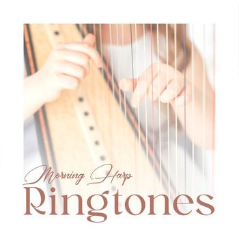 Irish Celtic Music - Morning Harp Ringtones: Soothing Celtic Songs