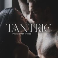 Tantra Yoga Masters - Tantric Workshop For Couples: Intimate Music For Yoga, Meditation, Kamasutra