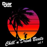 Djar One - Chill'n'drink Beats, Vol. 1