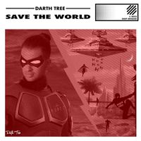 Darth Tree - Save the World