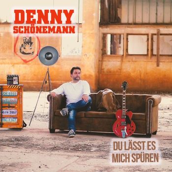 Denny Schönemann - Du lässt es mich spüren (Radio Version)