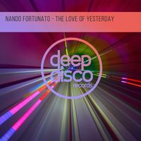 Nando Fortunato - The Love Of Yesterday