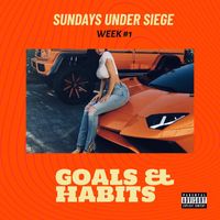 Siege - Goals & Habits (Explicit)