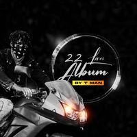 Tman - 22 Lives