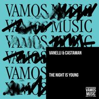 Luca Vanelli & Castaman - The Night Is Young