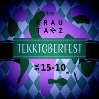 Antagonist - Tekktoberfest im Frau Tanz
