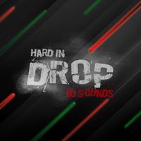 Dj Sounds - Hard in Drop