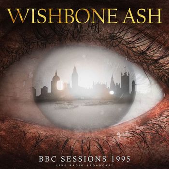 Wishbone Ash - BBC Sessions 1995 (live)