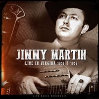 Jimmy Martin - Virginia 1956-1958 (live)