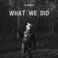 The Badgers - What We Did (Explicit)
