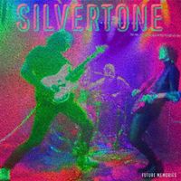 Silvertone - Future Memories