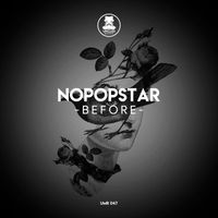 Nopopstar - Before