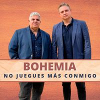 Bohemia - No Juegues Más Conmigo