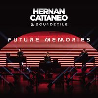 Hernan Cattaneo & Soundexile - Future Memories