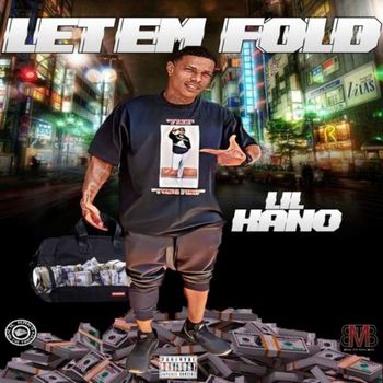 Lil Kano - Letem Fold (Explicit)