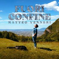 Matteo Venneri - FUORI CONFINE