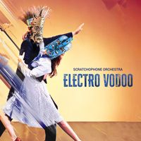 Scratchophone Orchestra - Electro Vodoo