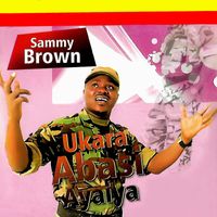 Sammy Brown - UKARA ABASI AYAIYA
