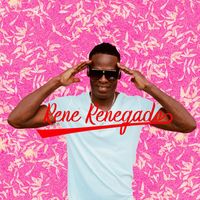 Rene Renegado - Rene Renegado 3 (Explicit)