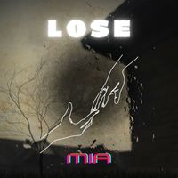 MIA - Lose