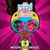 Diamond White - Moon Girl Magic (From "Marvel's Moon Girl and Devil Dinosaur")