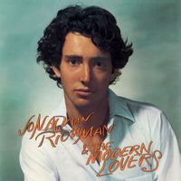 Jonathan Richman & The Modern Lovers - Jonathan Richman & The Modern Lovers (Expanded Version)