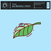 Tama - Morning Dew