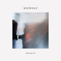 Seewolf - High Hopes EP