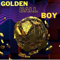 Nature Recordings - Golden Ball Boy