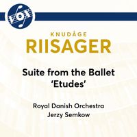 Jerzy Semkow / Royal Danish Orchestra - Knudåge Riisager: Suite from Ballet "Études"