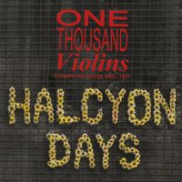 One Thousand Violins - Halcyon Days (Complete Recordings 1985-1987)