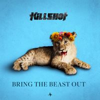 Killshot - Bring The Beast Out (Extended Mix)