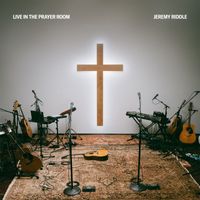 Jeremy Riddle - Live in the Prayer Room