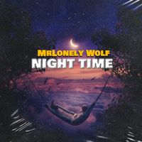 MrLonely Wolf - Night Time