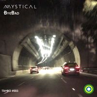 DJ Mystical - Bye Bad