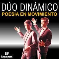 Dúo Dinámico - Poesía en Movimiento (Remastered)